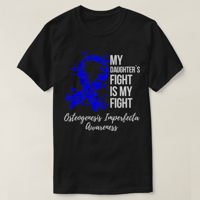 Camiseta My Daughters Fight Osteogenesis Imperfecta Awarene (Frente do Design)