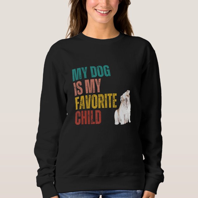 Camiseta My Dog is my Favorite Child English Bulldog Dog Qu (Frente)