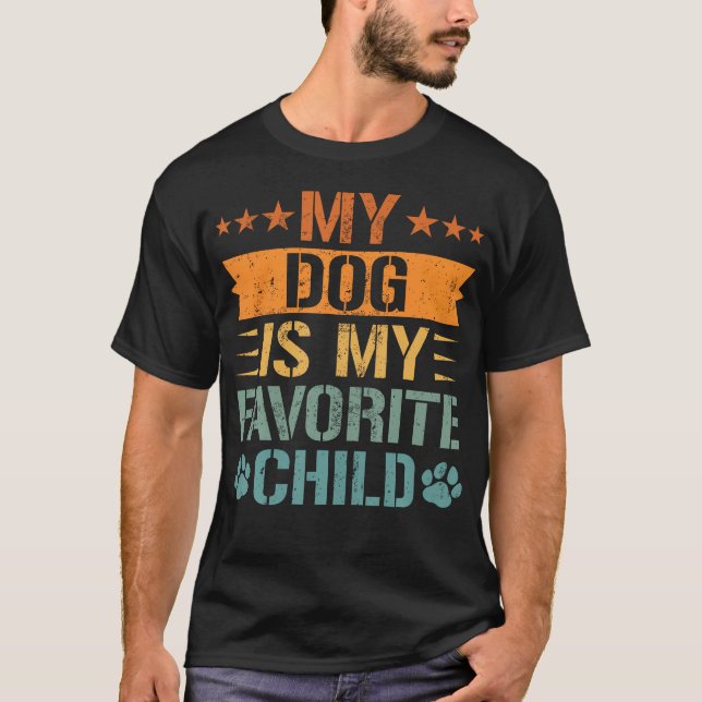 Camiseta My Dog Is My Favorite Child Funny Pet Lover (Frente)