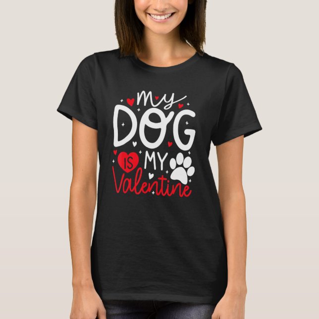 Camiseta My Dog is My Valentine Dogs Valentines Day Pajamas (Frente)