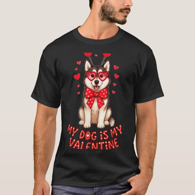 Camiseta My Dog Is My Valentine Husky Heart Gles Valentines (Frente)