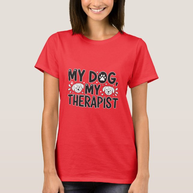 Camiseta My Dog, My Therapist Cute Dog Lover Tee for Girls  (Frente)