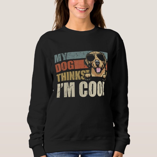Camiseta My Dog Thinks I'm Cool Golden Retriever  Retro Dad (Frente)