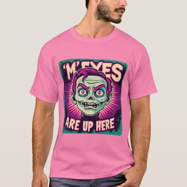 Camiseta My Eyes Are Up Here 80s (Frente)