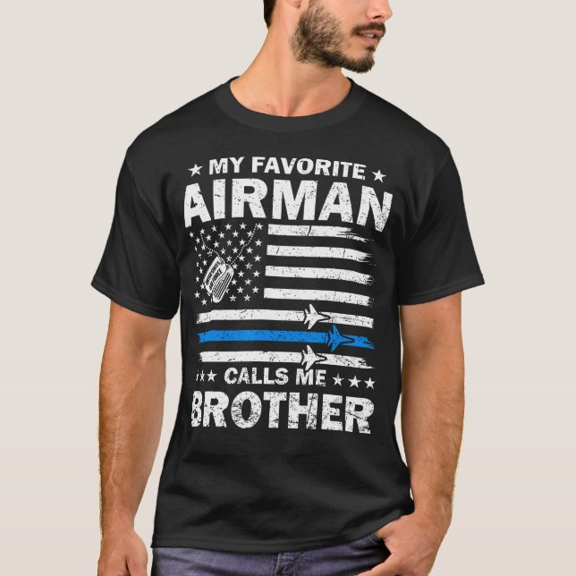 Camiseta My Favorite Airman Calls Me Brother Flag Us Air Fo (Frente)