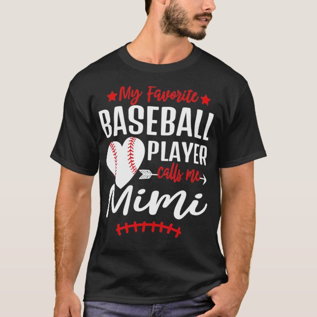 Camiseta My Favorite Baseball Player Call Me Mimi (Frente)