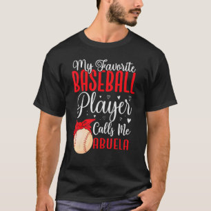 Camiseta My Favorite Baseball player calls me Abuela Cute