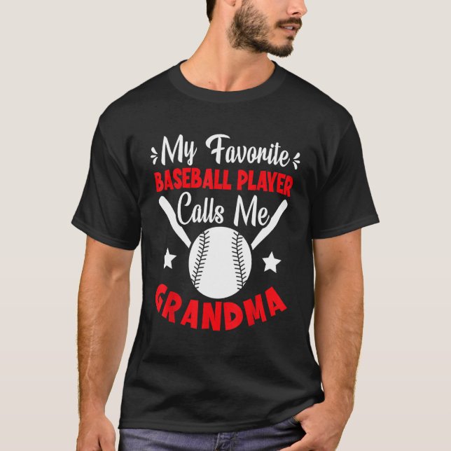 Camiseta My Favorite Baseball Player Calls Me Grandma Baseb (Frente)