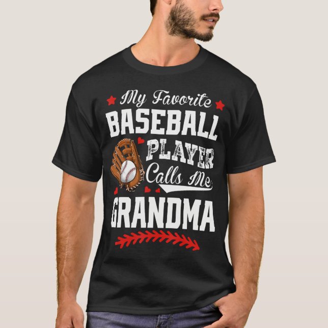 Camiseta My Favorite Baseball Player Calls Me Grandma Baseb (Frente)