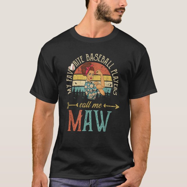 Camiseta My Favorite Baseball Players Call Me Maw Women Gra (Frente)