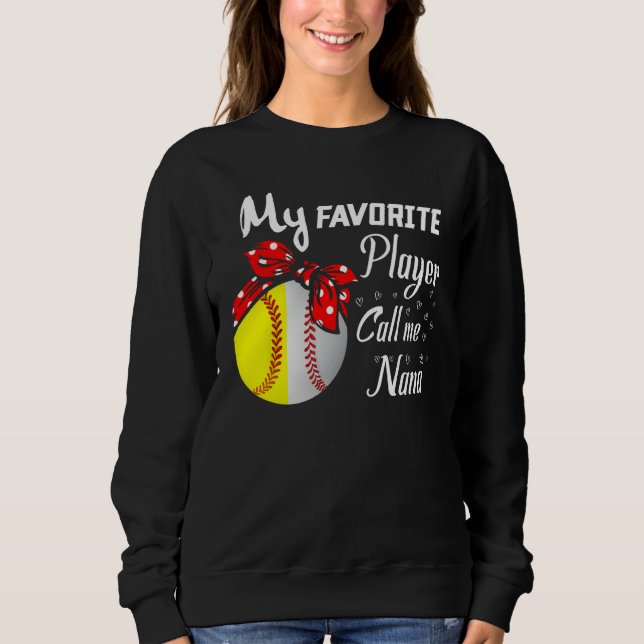 Camiseta My Favorite Baseball Softball Player Call Me Nana  (Frente)