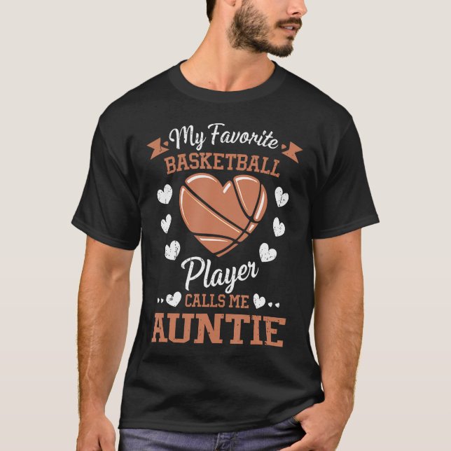 Camiseta My Favorite Basketball Player Calls Me Auntie (Frente)
