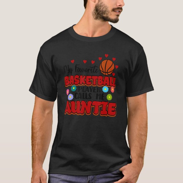 Camiseta My Favorite Basketball Player Calls Me Auntie 4 (Frente)