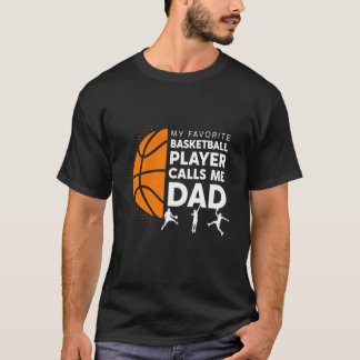 Camiseta My Favorite Basketball Player Calls Me Dad - Baske