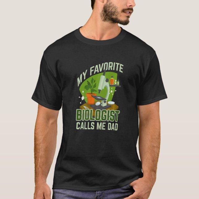 Camiseta My Favorite Biologist Calls Me Dad Scientist Micro (Frente)