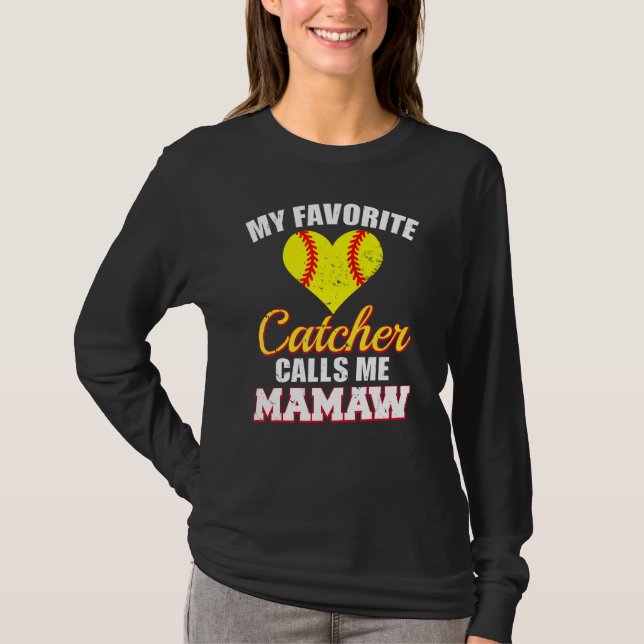 Camiseta My Favorite Catcher Calls Me Mamaw Catcher Softbal (Frente)