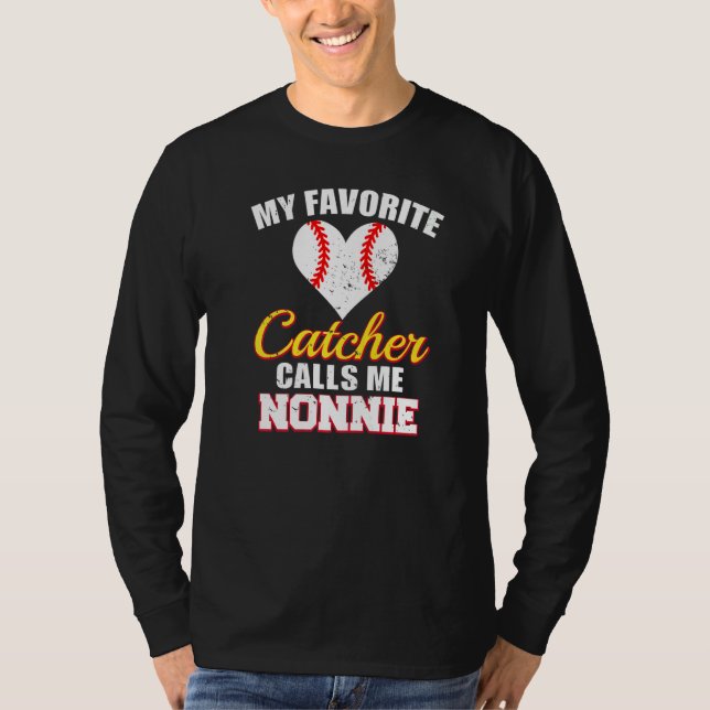 Camiseta My Favorite Catcher Calls Me Nonnie Catcher Baseba (Frente)