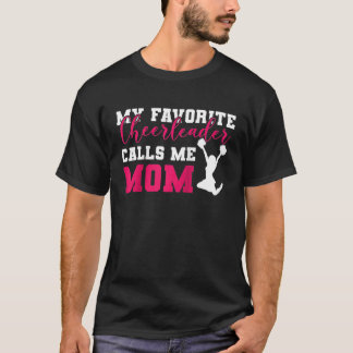 Camiseta My Favorite Cheerleader Calls Me Mom Cheerleading 