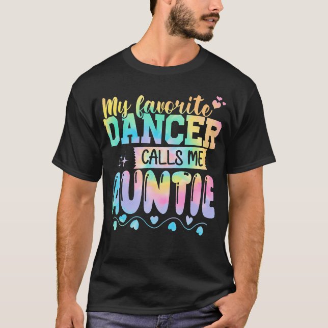 Camiseta My Favorite Dancer Calls Me Auntie Mother'S Day (Frente)