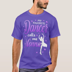 Camiseta My Favorite Dancer Calls Me Nonna Dance Grandma Gr