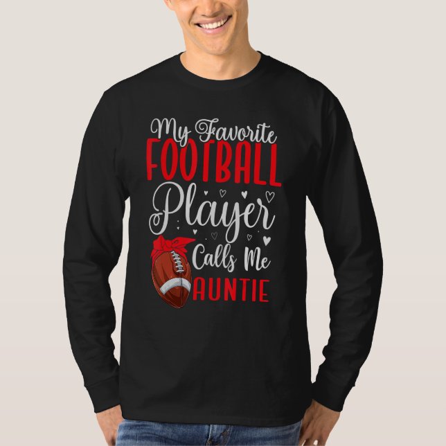 Camiseta My Favorite Football player calls me Aunt Cute (Frente)