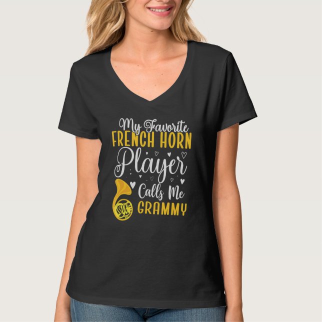 Camiseta My Favorite French Horn player calls me Grandma Cu (Frente)