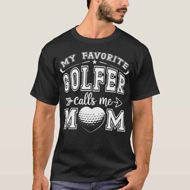 Camiseta My Favorite Golfer Calls Me Mom Funny Golf Mommy M (Frente)
