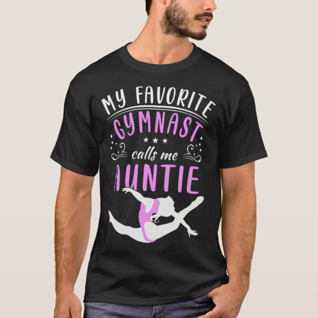 Camiseta My Favorite Gymnast Calls Me Auntie For A Gymnasti (Frente)