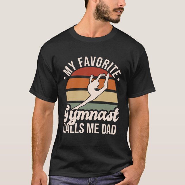 Camiseta My Favorite Gymnast Calls Me Dad Floor Gymnastics  (Frente)