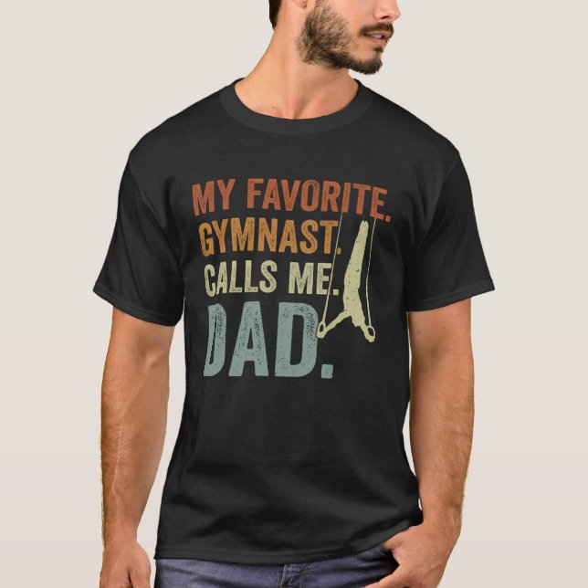 Camiseta My Favorite Gymnast Calls Me Dad Rings Gymnastics  (Frente)