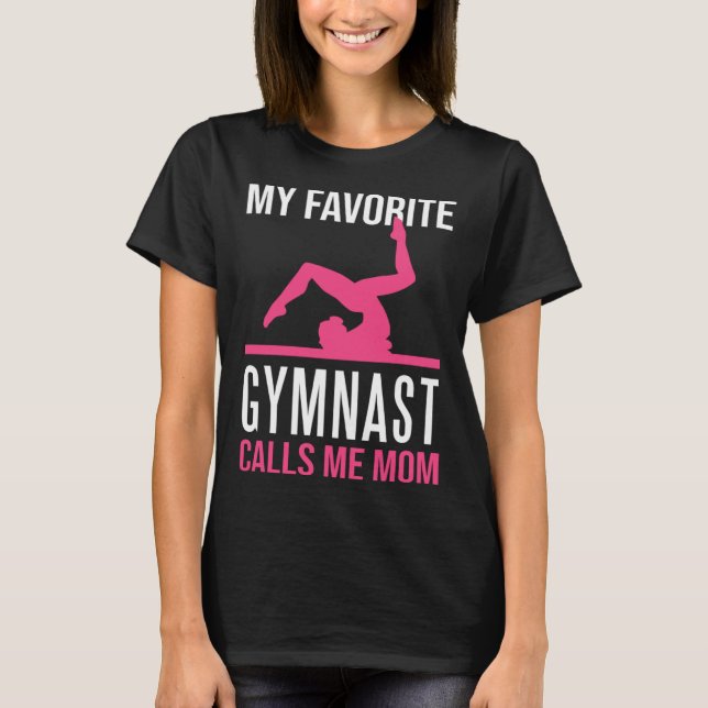 Camiseta My Favorite Gymnast Calls Me Mom Gymnastic   9 (Frente)