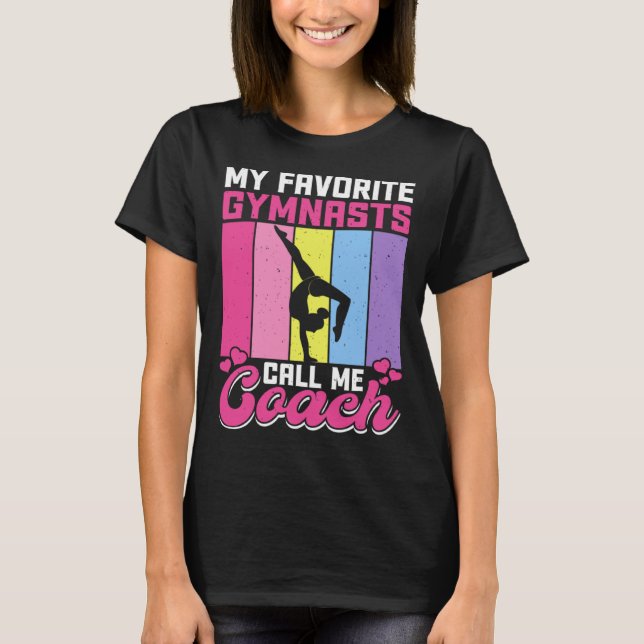 Camiseta My Favorite Gymnasts Call Me Coach (Frente)