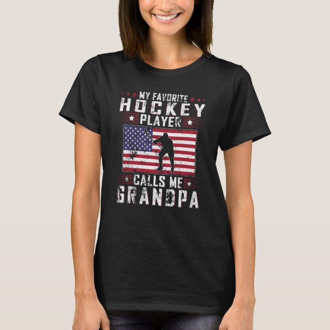 Camiseta My Favorite Hockey Player Calls Me Grandpa Father  (Frente)