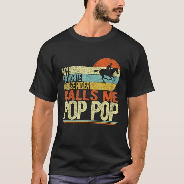 Camiseta My Favorite Horse Rider Calls Me Pop Pop Grandpa (Frente)