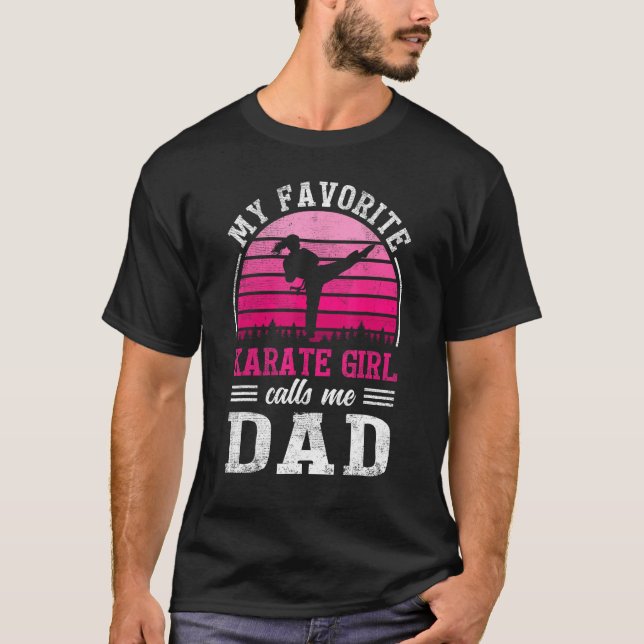 Camiseta My Favorite Karate Girl Calls Me Dad Father s Day (Frente)