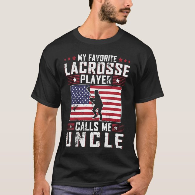 Camiseta My Favorite Lacrosse Player Calls Me Uncle Father  (Frente)
