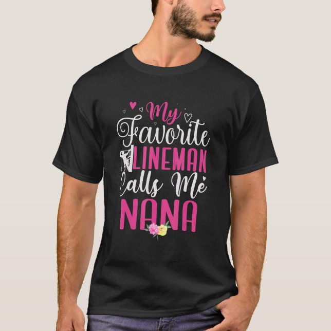 Camiseta My Favorite Lineman calls me NANA Cute (Frente)