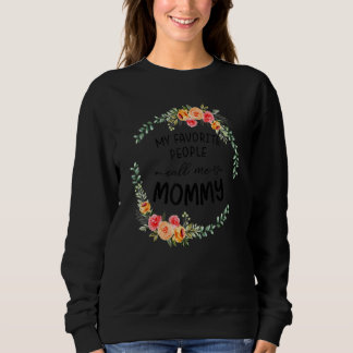 Camiseta My Favorite People Call Me Mommy Women Floral Mom