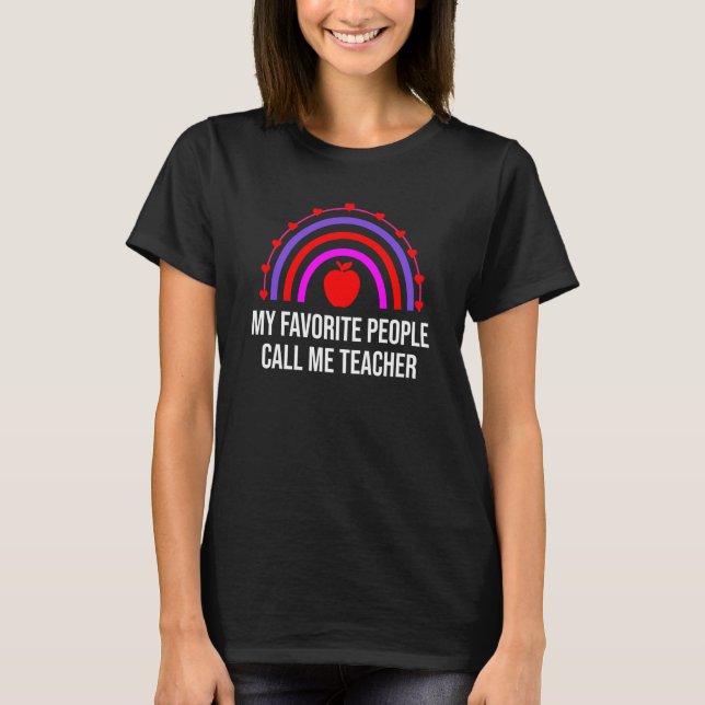 Camiseta My Favorite People Call Me Teacher Rainbow Cute Te (Frente)