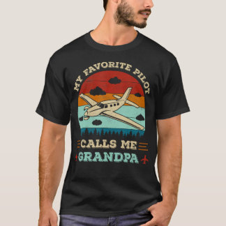 Camiseta My Favorite Pilot Calls Me Grandpa Funny Pilot Gra