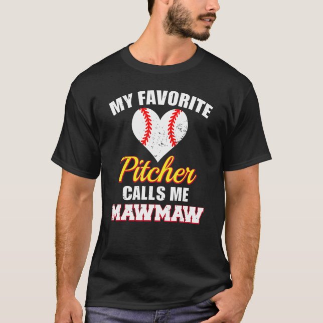 Camiseta My Favorite Pitcher Calls Me MawMaw Pitcher Baseba (Frente)