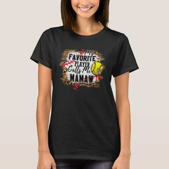 Camiseta My Favorite Player Calls Me Mamaw Softball Mothers (Frente)