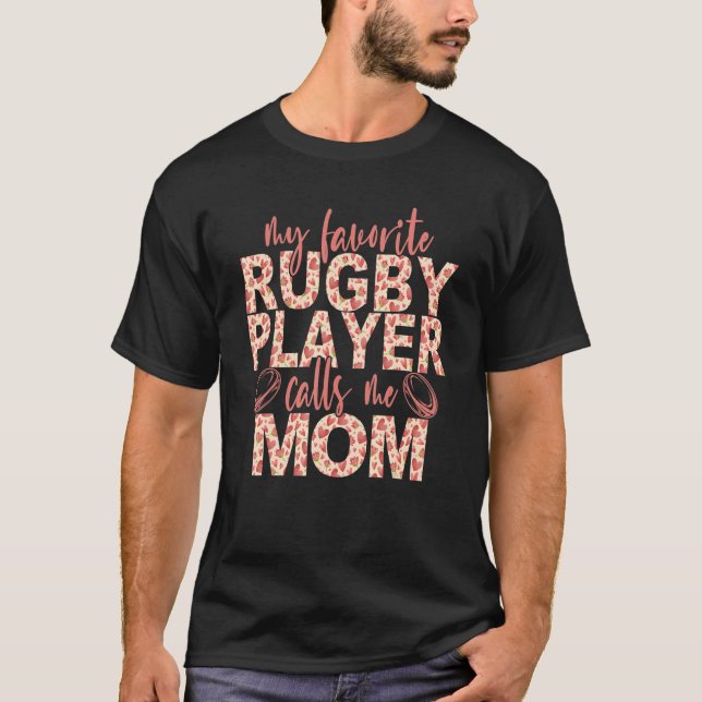 Camiseta My Favorite Rugby Player Calls Me Mom Rugby Player (Frente)