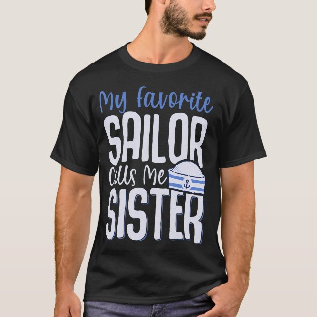 Camiseta My Favorite Sailor Calls Me Sister (Frente)