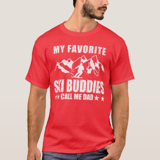 Camiseta My Favorite Ski Buddies Call Me Dad Grandpa Papa S