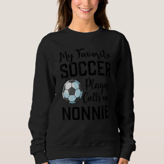 Camiseta My Favorite Soccer Player Calls Me Nonnie Soccer