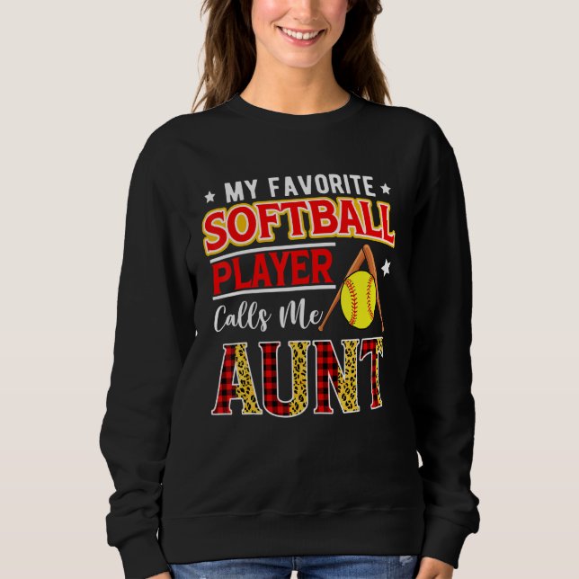 Camiseta My Favorite Softball Player Calls Me Aunt Mother's (Frente)