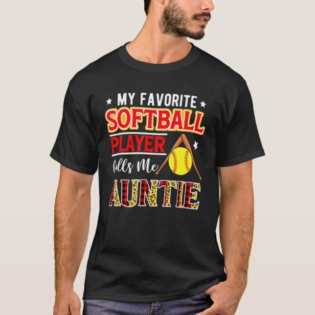 Camiseta My Favorite Softball Player Calls Me Auntie Mother (Frente)