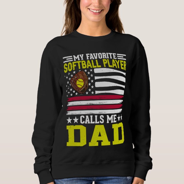 Camiseta My Favorite Softball Player Calls Me dad American  (Frente)