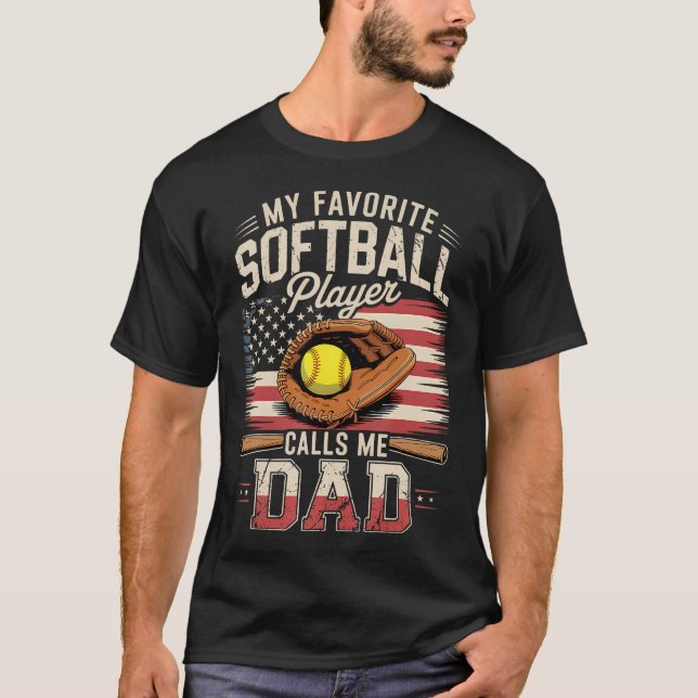 Camiseta My Favorite Softball Player Calls Me Dad Flag Fath (Frente)